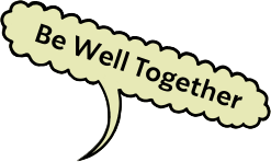 Be Well Together
